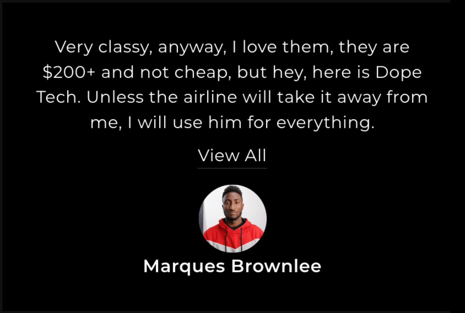 Shargeek网站上Marques Brownlee付费推广摘录的截图,上面写着‘非常优雅,无论如何,我喜欢它们,价格在200美元(约1400元人民币)以上,不便宜,但嘿,这里有很酷的科技。除非航空公司把它拿走,否则我会用它来做所有事情。’